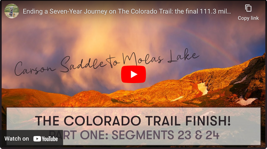 Ending a Seven-year Journey on The Colorado Trail