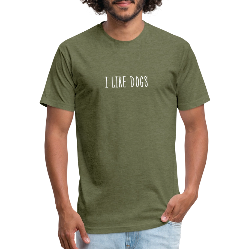 "I LIKE DOGS" Fitted Cotton/Poly T-Shirt by Next Level - heather military green