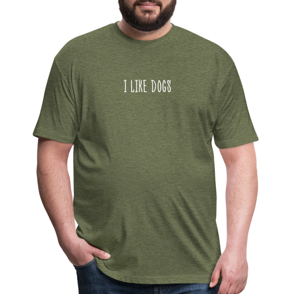 "I LIKE DOGS" Fitted Cotton/Poly T-Shirt by Next Level - heather military green