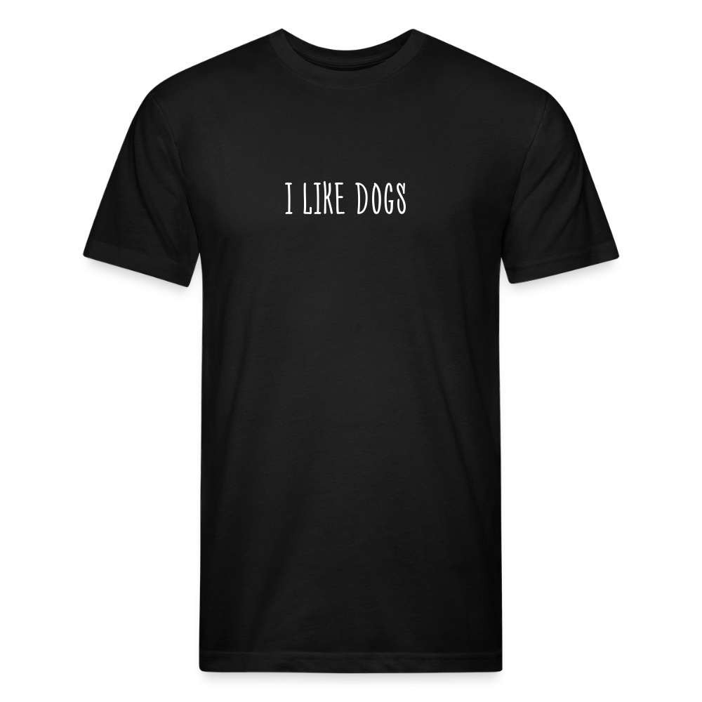"I LIKE DOGS" Fitted Cotton/Poly T-Shirt by Next Level - black